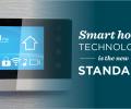 Smart home technology is the new standard